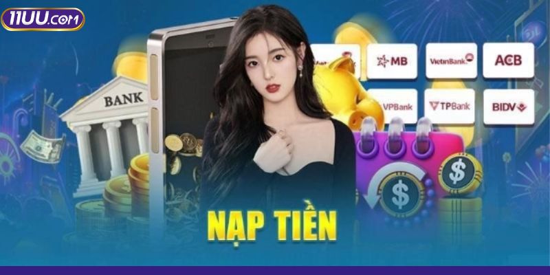 Tổng hợp các hình thức nạp quỹ tiện lợi nhất Tổng hợp các hình thức nạp quỹ tiện lợi nhất